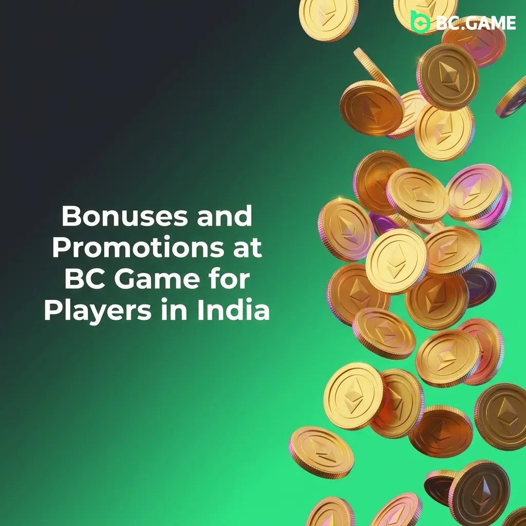 BC Game India bonuses table showing rakeback welcome offers up to 500%, weekly cashback, VIP rewards, and referral bonuses